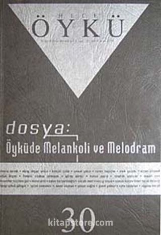 Yıl:5 Sayı:30 Aralık-Ocak 2008-Hece Öykü İki Aylık Öykü Dergisi