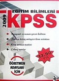 KPSS Eğitim Bilimleri Öğretmen Adayları İçin 2009