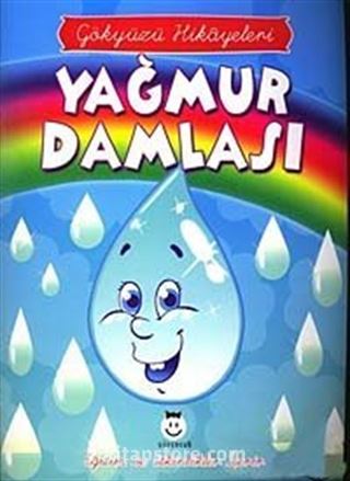 Yağmur Damlası / Gökyüzü Hikayeleri
