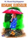 Kıskanç Elbiseler