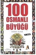 100 Osmanlı Büyüğü