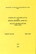 Dağılan Yugoslavya ve Bosna - Hersek Sorunu: Olaylar - Belgeler 1990-1996