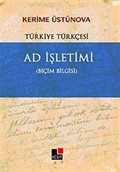 Türkiye Türkçesi Ad İşletimi (Biçim Bilgisi)