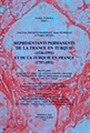 Representants Permanents De La France en Turquie (1536 - 1991) Et de La Turquie En France (1797 - 1991) Varia Turcica XXII/I