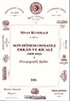 Son Dönem Osmanlı Erkan ve Ricali (1839 - 1922) Prosopografik Rehber