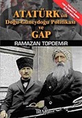 Atatürk'ün Doğu-Güneydoğu Politikası ve GAP