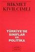 Türkiye'de Sınıflar ve Politika