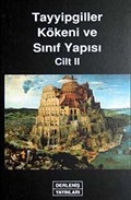 Tayyipgiller Kökeni ve Sınıf Yapısı Cilt II