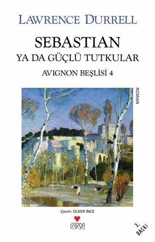 Sebastian ya da Güçlü Tutkular / Avignon Beşlisi 4