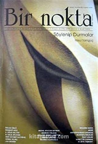 Bir Nokta / Aylık Edebiyat Dergisi / Yıl: 9 / Sayı:84 Ocak 2009