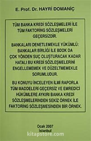 Tüm Banka Kredi Sözleşmeleri Geçersizdir
