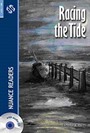 Racing the Tide + CD (Nuance Readers Level-5)