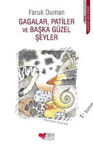 Gagalar, Patiler ve Başka Güzel Şeyler