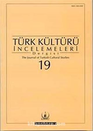 Türk Kültürü İncelemeleri Dergisi 19 / 2008