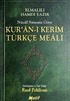 Kur'an'ı Kerim Türkçe Meali Nüzul Sırasına Göre (Cep Boy)