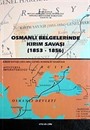 Osmanlı Belgelerinde Kırım Savaşı (1853-1856)