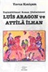 Luis Aragon ve Attila İlhan Toplumbilimsel Roman Çözümlemesi