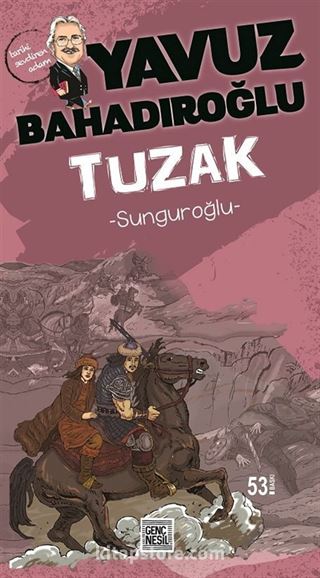 Sunguroğlu Tuzak