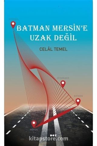 Batman Mersin'e Uzak Değil