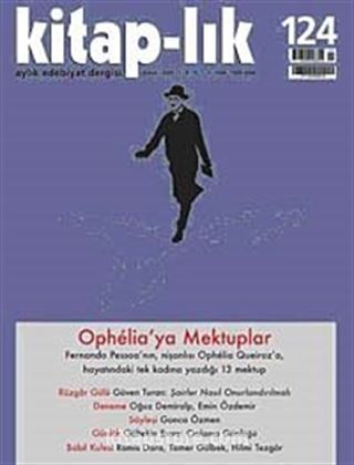 Kitap-lık Sayı: 124 Şubat 2009 / Ophelia'ya Mektuplar