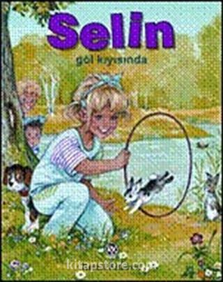 Selin Göl Kıyısında
