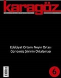 Karagöz Şiir ve Temaşa Dergisi Ocak-Şubat Mart Sayı:6 Yıl:2009