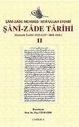 Şani-Zade Tarihi-II Osmanlı Tarihi (1223/1237 - 1808 - 1821)