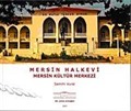 Mersin Halkevi / Mersin Kültür Merkezi