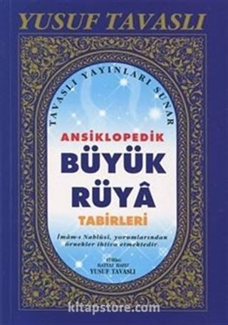Ansiklopedik Büyük Rüya Tabirleri (Kod:B-35)