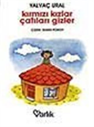Kırmızı Kızlar Çatıları Gizler
