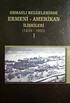 Osmanlı Belgelerinde Ermeni-Amerikan İlişkileri (1839-1895) I