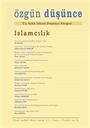Özgün Düşünce Üç Aylık İslami Düşünce Dergisi / Ocak-Şubat-Mart 2009 Yıl:1 Sayı:1