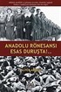 Anadolu Rönesansı Esas Duruşta!..