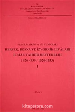 91-164 Mad 540 ve 173 Numaralı Hersek, Bosna ve İzvornik Livaları İcmal Tahrir Defterleri I