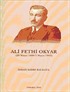 Ali Fethi Okyar (29 Nisan 1880 - 7 Mayıs 1943)