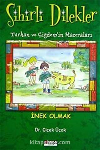 İnek Olmak / (Sihirli Dilekler-Turhan ve Çiğdem'in Maceraları)
