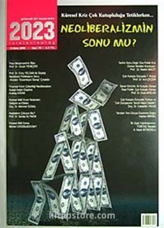 2023 Neolibetalizmin Sonu mu? Sayı: 90 Ekim 2008