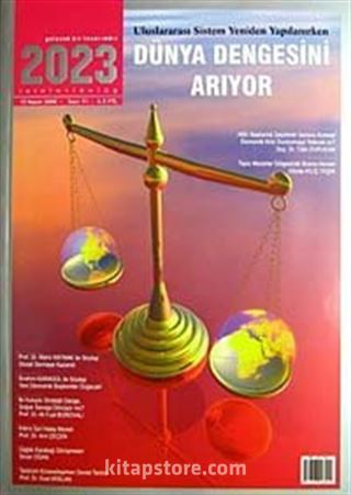 2023 Dünya Dengesini Arıyor Sayı: 91 Kasım 2008