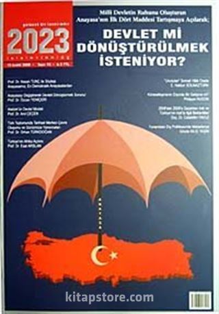 2023 Devlet mi Dönüştürülmek İsteniyor? Sayı:92 Aralık 2008