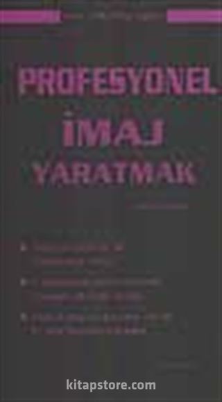 Profesyonel İmaj Yaratmak