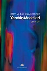 İslam ve Batı Düşüncesinde Yaratılış Modelleri