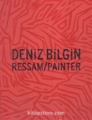 Deniz Bilgin Ressam/Painter (Ciltli)