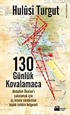 130 Günlük Kovalamaca