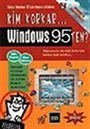 Kim Korkar Windows 95'ten? (Disketli)