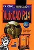 Kim Korkar Bilgisayardan: AutoCad R.14