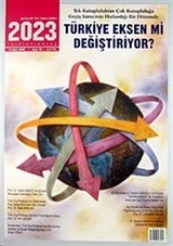 2023 Türkiye Eksen mi Değiştiriyor? Sayı:95 Mart 2009