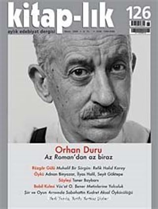 Kitap-lık Sayı: 126 Nisan 2009 / Orhan Duru'dan Az Roman