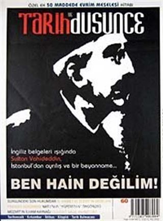 Tarih ve Düşünce Dergisi / Sayı:60 Ağustos 2005