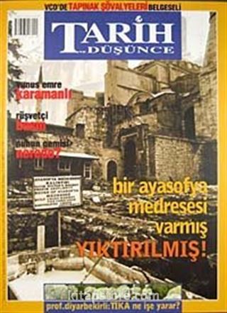 Tarih ve Düşünce Dergisi / Sayı:36 Şubat 2003