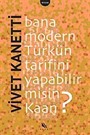 Bana Modern Türkün Tarifini Yapabilir misin Kaan?